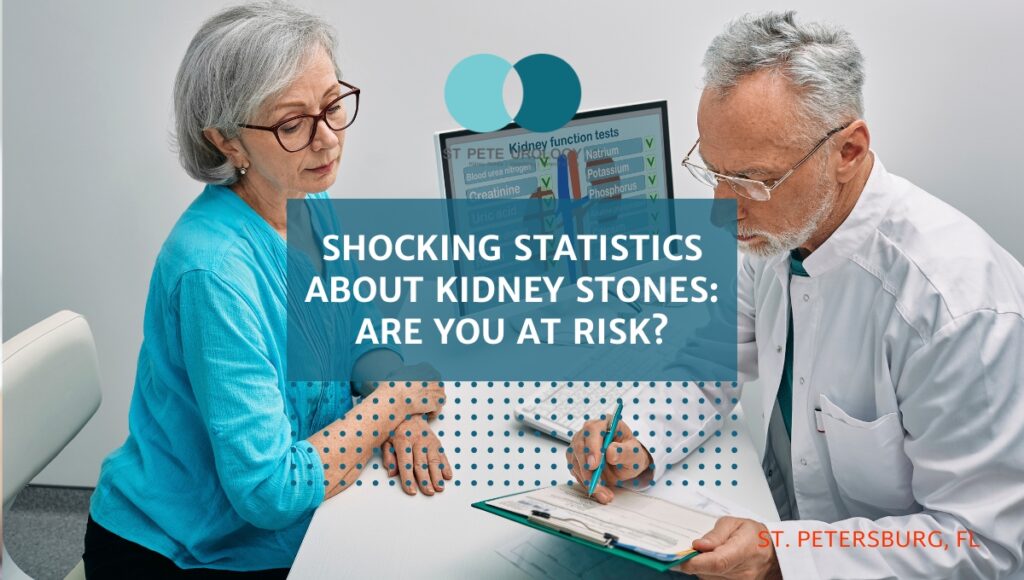Shocking Statistics About Kidney Stones Are You at Risk? St Pete Urology