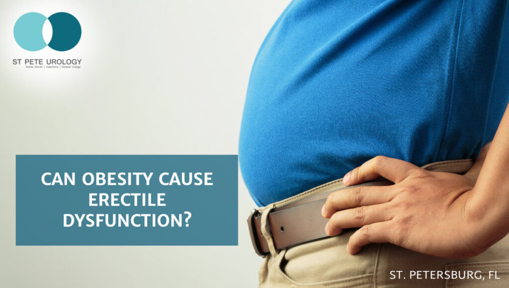 Can Obesity Cause Erectile Dysfunction? St Pete Urology